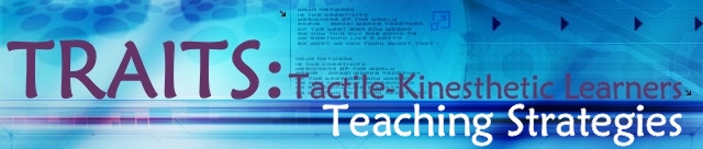 Learning Styles Teaching Strategies: Tactile-Kinesthetic